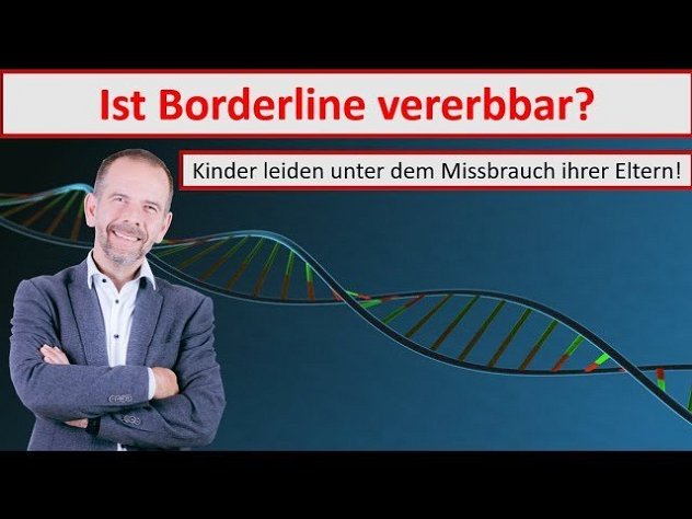 Ist Borderline vererbbar. Wie sich der Missbrauch der Eltern auf die Kinder auswirkt.