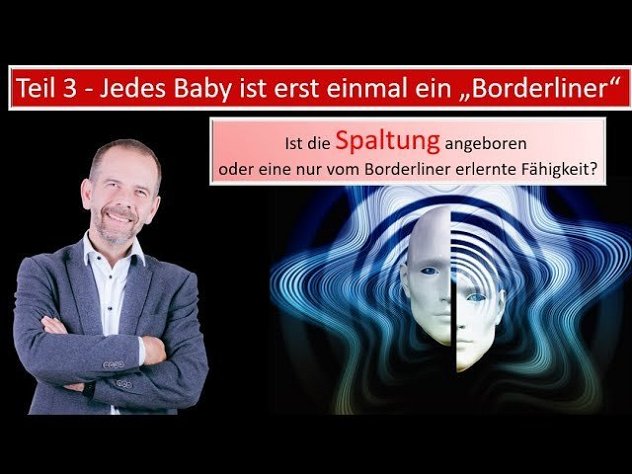 Ist die Spaltung des Borderliners eine Fähigkeit oder eine Eigenschaft von jedem Baby