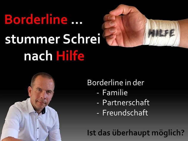 Borderline - Ein stummer Schrei nach Hilfe. Ist eine Beziehung mit einem Borderliner möglich?