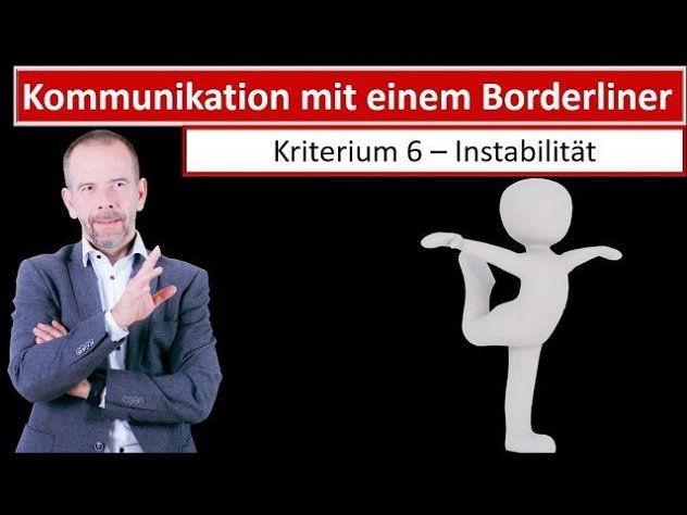 Kriterium 6 Kommunikation mit einem Borderliner Instabilität