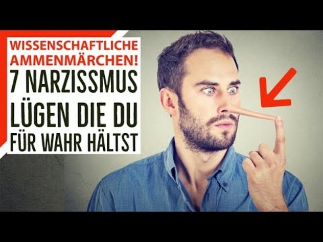 Nichts als Lügen! Glaubst du noch diese 7 Narzissmus Ammenmärchen?