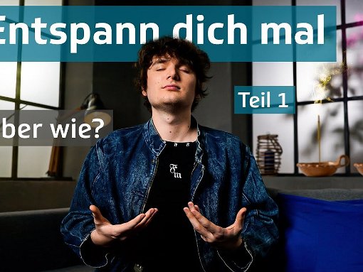 Entspann dich mal Aber wie - Teil 1 Gesundheit unter vier Augen | mit Marius Angeschrien